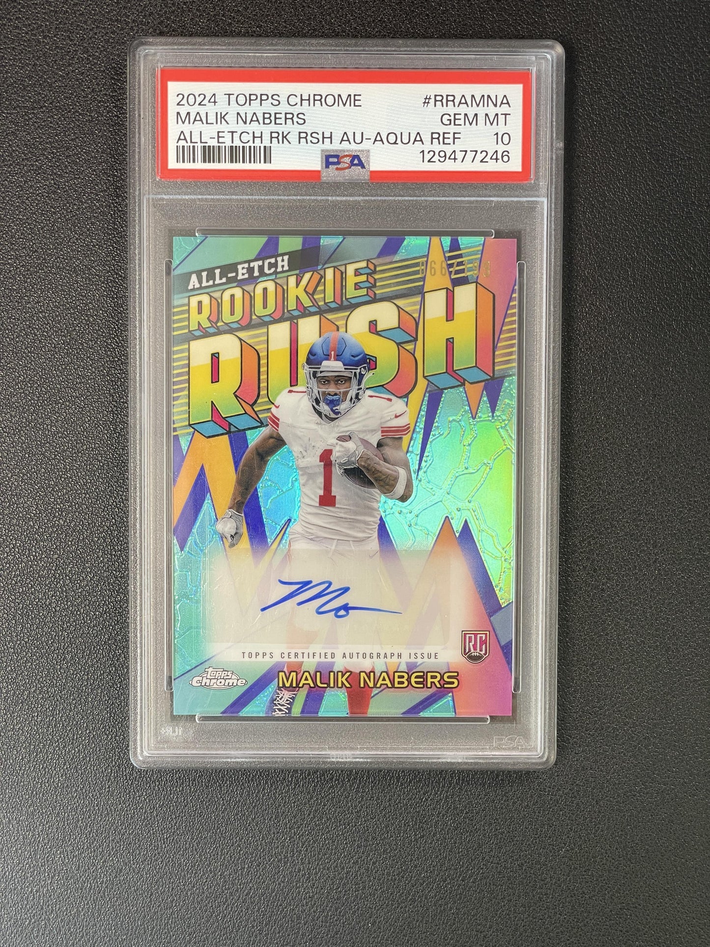 24 Topps Chrome #RRA-MNA Malik Nabers All-Etch RC Rush Auto Aqua Refr PSA10 /199